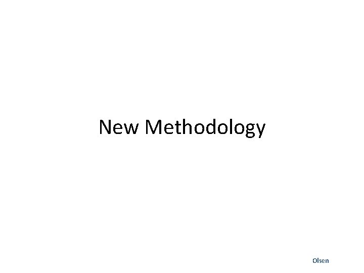 New Methodology Olsen 
