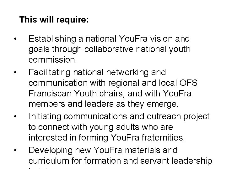 This will require: • • Establishing a national You. Fra vision and goals through This will require: • • Establishing a national You. Fra vision and goals through