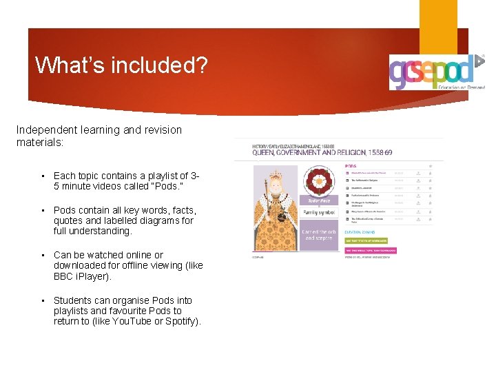 What’s included? Independent learning and revision materials: • Each topic contains a playlist of