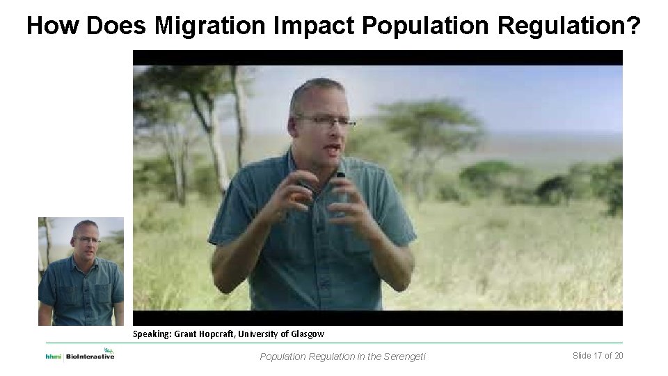 How Does Migration Impact Population Regulation? Speaking: Grant Hopcraft, University of Glasgow Population Regulation