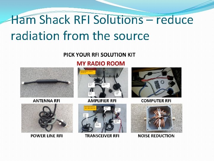 Ham Shack RFI Solutions – reduce radiation from the source 