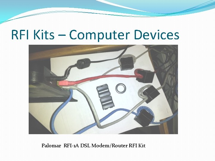 RFI Kits – Computer Devices Palomar RFI-1 A DSL Modem/Router RFI Kit 