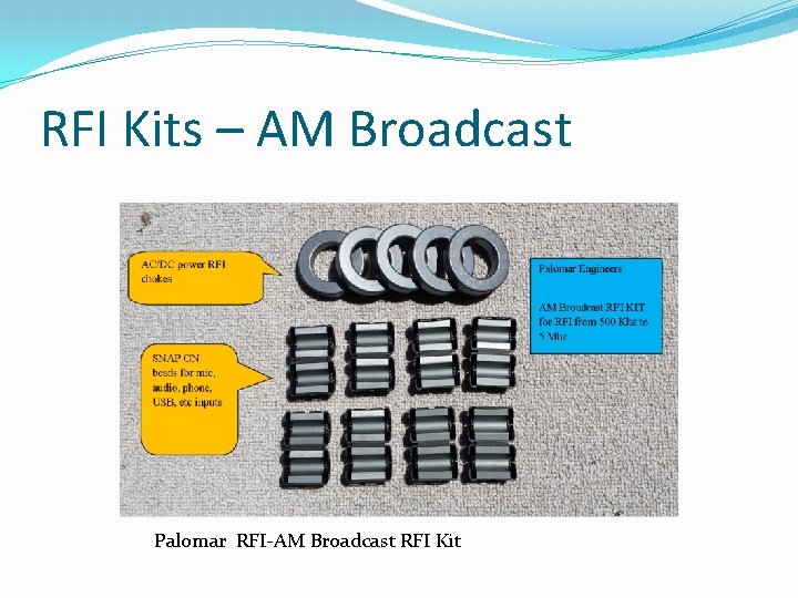 RFI Kits – AM Broadcast Palomar RFI-AM Broadcast RFI Kit 