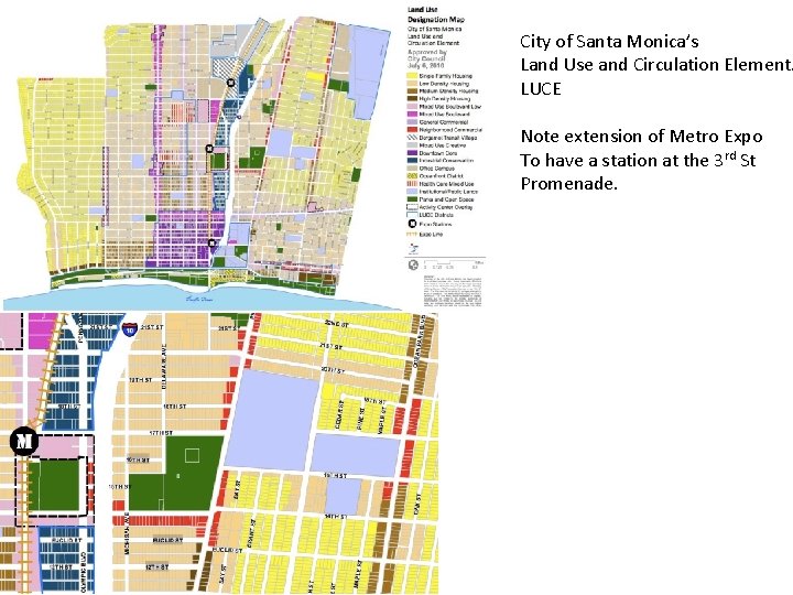 City of Santa Monica’s Land Use and Circulation Element. LUCE Note extension of Metro City of Santa Monica’s Land Use and Circulation Element. LUCE Note extension of Metro