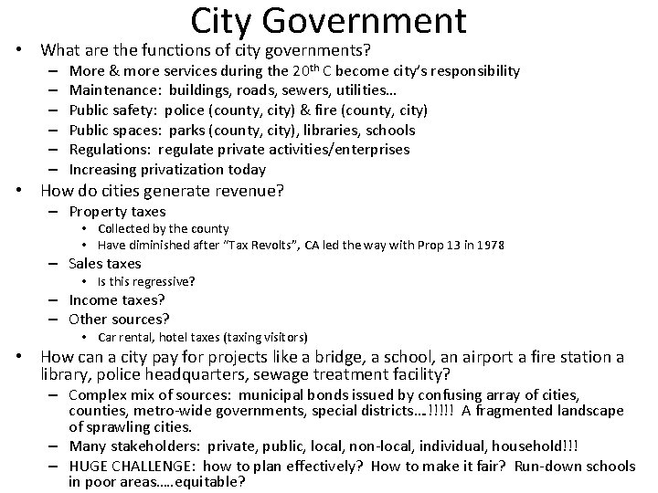 City Government • What are the functions of city governments? – – – More City Government • What are the functions of city governments? – – – More