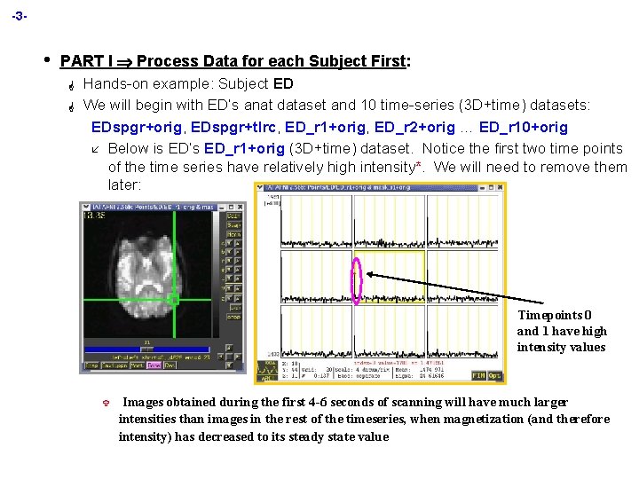 -3 - • PART I Process Data for each Subject First: G G Hands-on