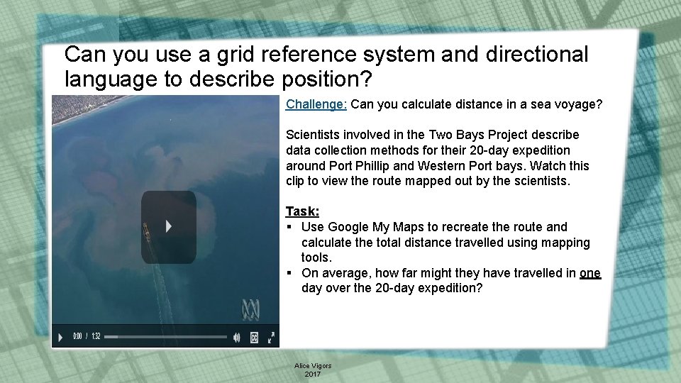 Can you use a grid reference system and directional language to describe position? Challenge:
