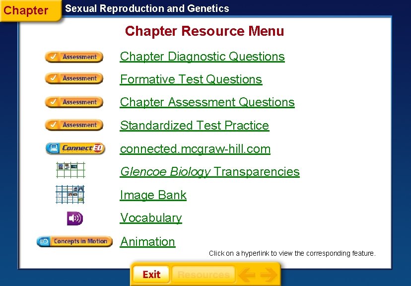 Chapter Sexual Reproduction and Genetics Chapter Resource Menu Chapter Diagnostic Questions Formative Test Questions