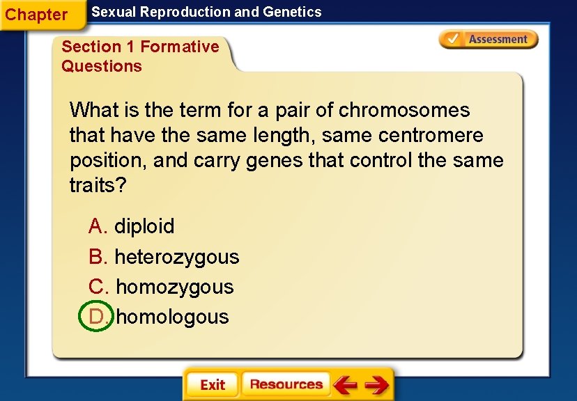 Chapter Sexual Reproduction and Genetics Section 1 Formative Questions What is the term for