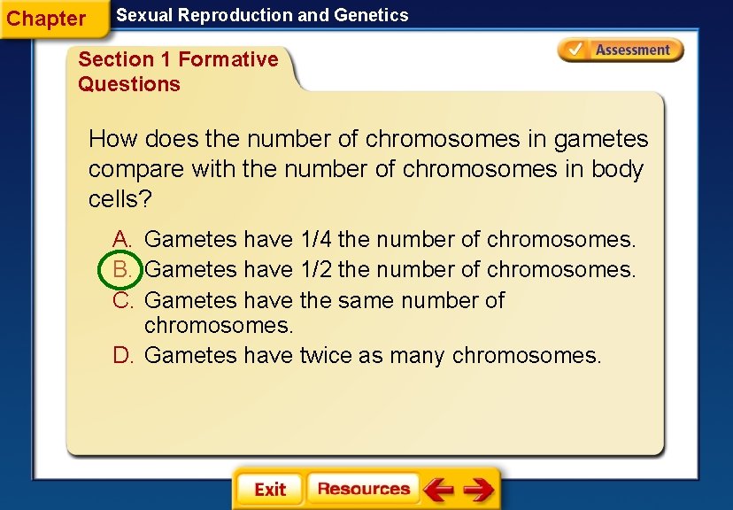 Chapter Sexual Reproduction and Genetics Section 1 Formative Questions How does the number of