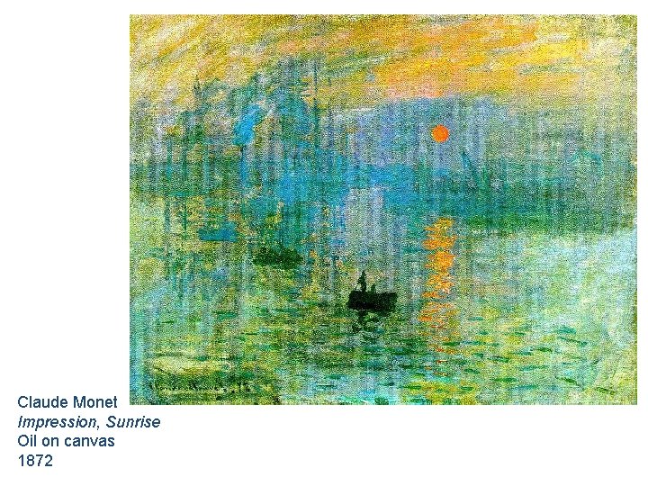 Claude Monet Impression, Sunrise Oil on canvas 1872 