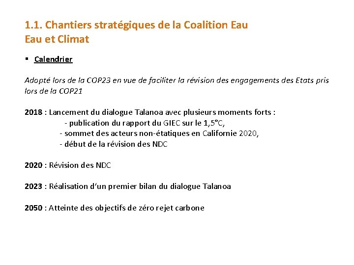 1. 1. Chantiers stratégiques de la Coalition Eau et Climat § Calendrier Adopté lors
