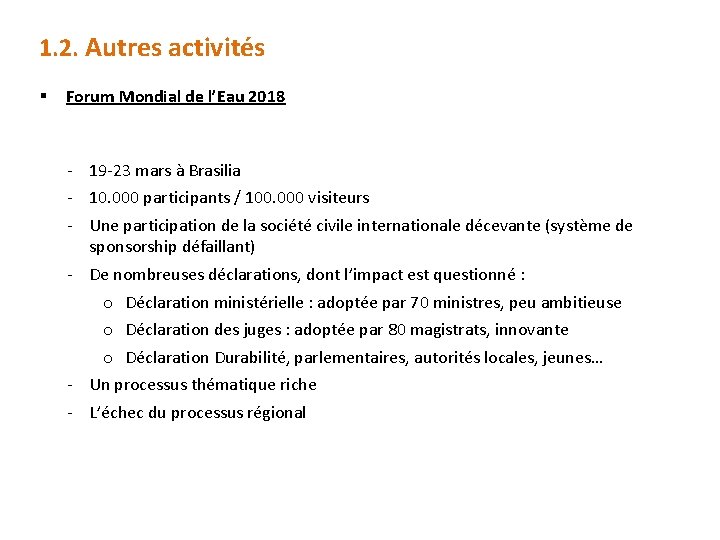 1. 2. Autres activités § Forum Mondial de l’Eau 2018 - 19 -23 mars