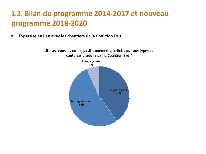 1. 3. Bilan du programme 2014 -2017 et nouveau programme 2018 -2020 § Expertise