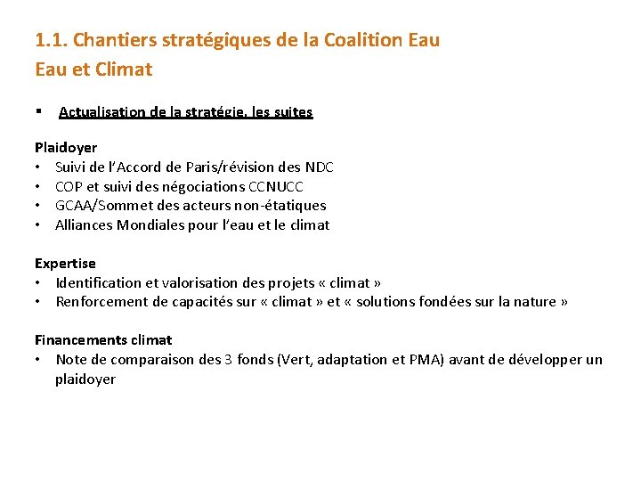 1. 1. Chantiers stratégiques de la Coalition Eau et Climat § Actualisation de la
