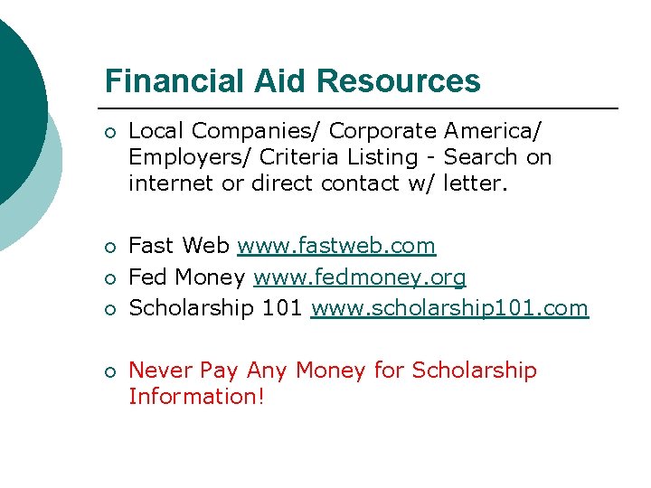 Financial Aid Resources ¡ Local Companies/ Corporate America/ Employers/ Criteria Listing - Search on