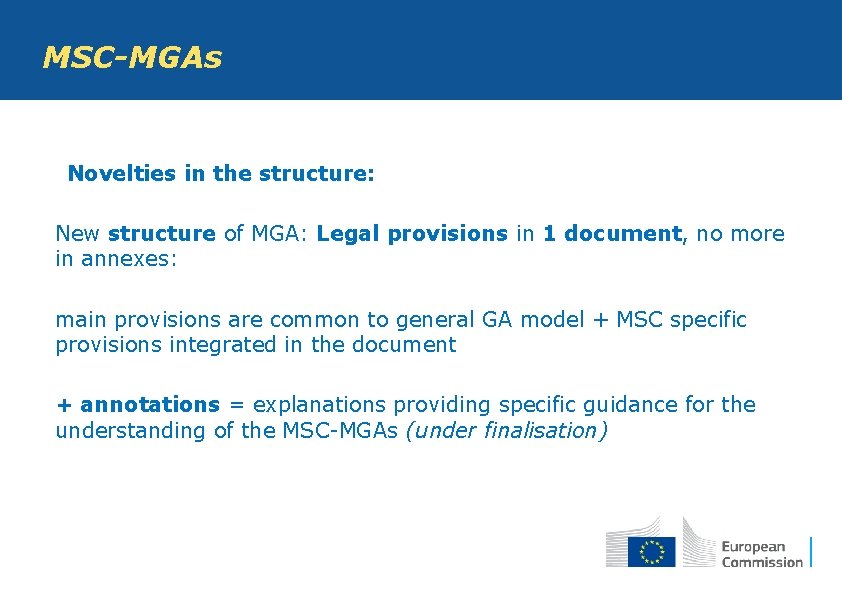 MSC-MGAs • Novelties in the structure: New structure of MGA: Legal provisions in 1 MSC-MGAs • Novelties in the structure: New structure of MGA: Legal provisions in 1