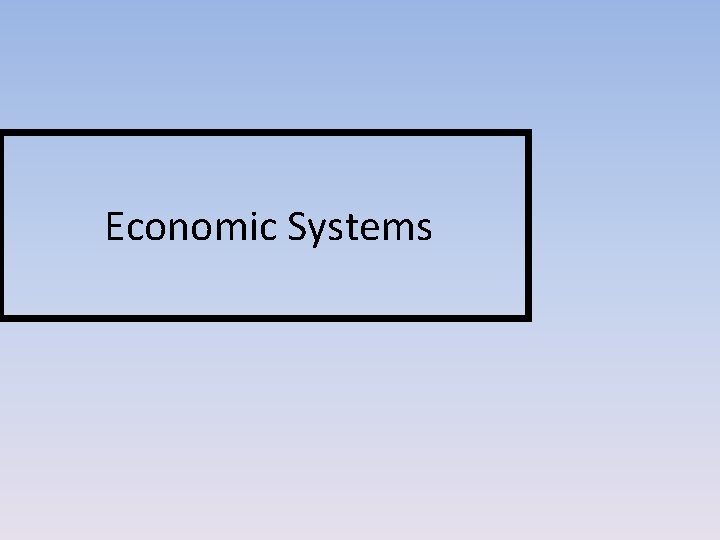 Economic Systems 