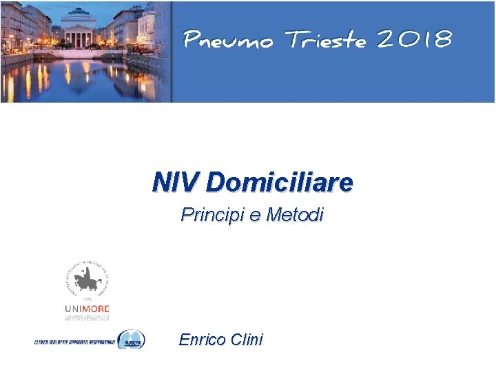 NIV Domiciliare Principi e Metodi Enrico Clini 
