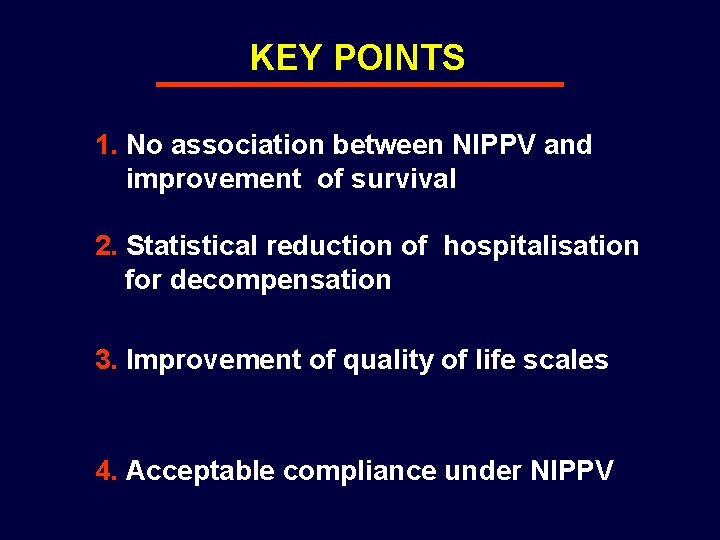 KEY POINTS 1. No association between NIPPV and improvement of survival 2. Statistical reduction