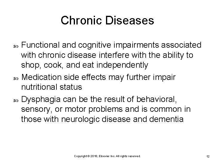 Chronic Diseases Functional and cognitive impairments associated with chronic disease interfere with the ability