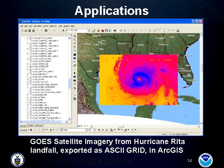 Applications GOES Satellite Imagery from Hurricane Rita landfall, exported as ASCII GRID, in Arc.