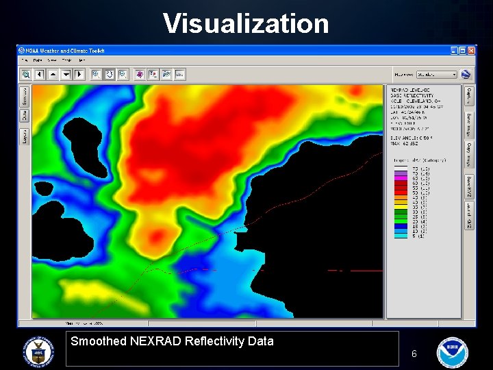 Visualization Smoothed NEXRAD Reflectivity Data 6 