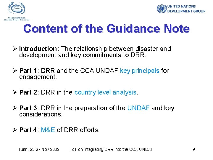 Content of the Guidance Note Ø Introduction: The relationship between disaster and development and Content of the Guidance Note Ø Introduction: The relationship between disaster and development and