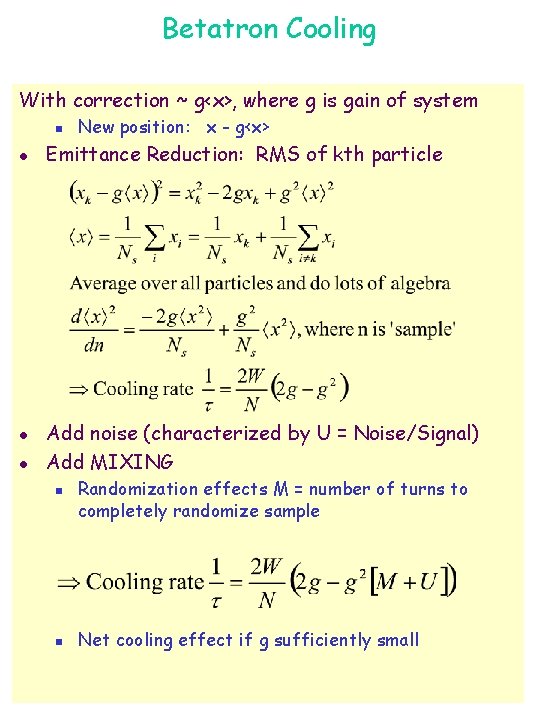 Betatron Cooling With correction ~ g<x>, where g is gain of system n l