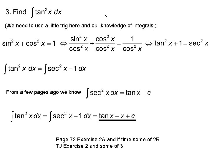 ` (We need to use a little trig here and our knowledge of integrals.