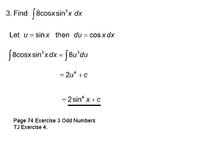 Page 74 Exercise 3 Odd Numbers TJ Exercise 4. 