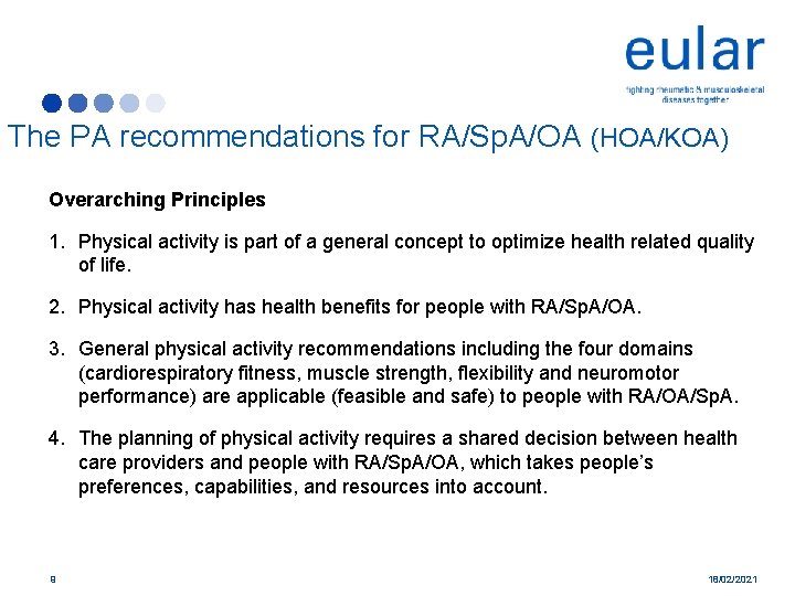 The PA recommendations for RA/Sp. A/OA (HOA/KOA) Overarching Principles 1. Physical activity is part