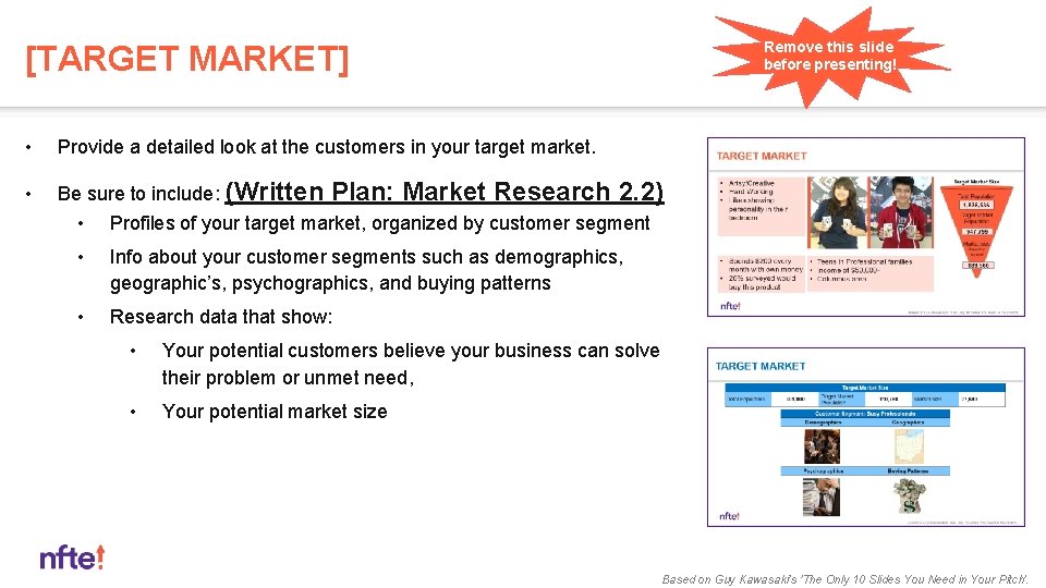 Remove this slide before presenting! [TARGET MARKET] • Provide a detailed look at the