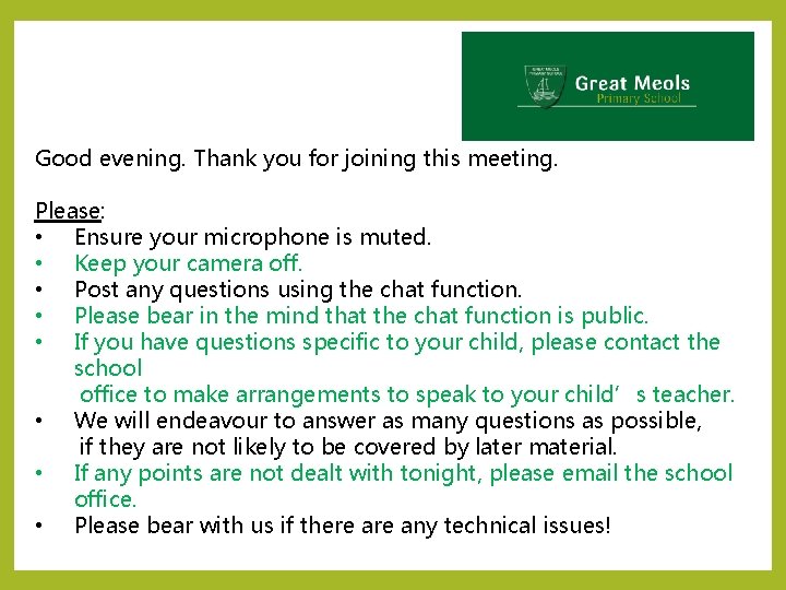 Good evening. Thank you for joining this meeting. Please: • Ensure your microphone is