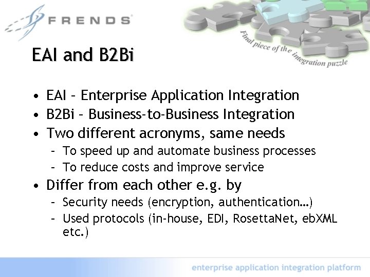 EAI and B 2 Bi • EAI – Enterprise Application Integration • B 2