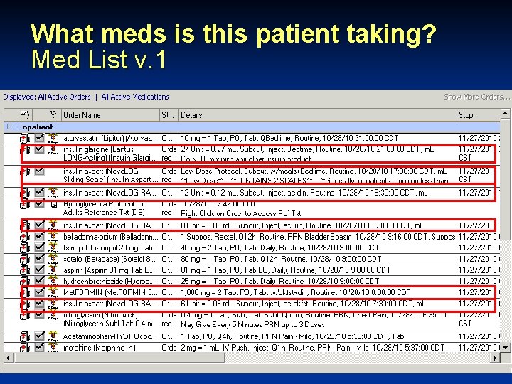 What meds is this patient taking? Med List v. 1 