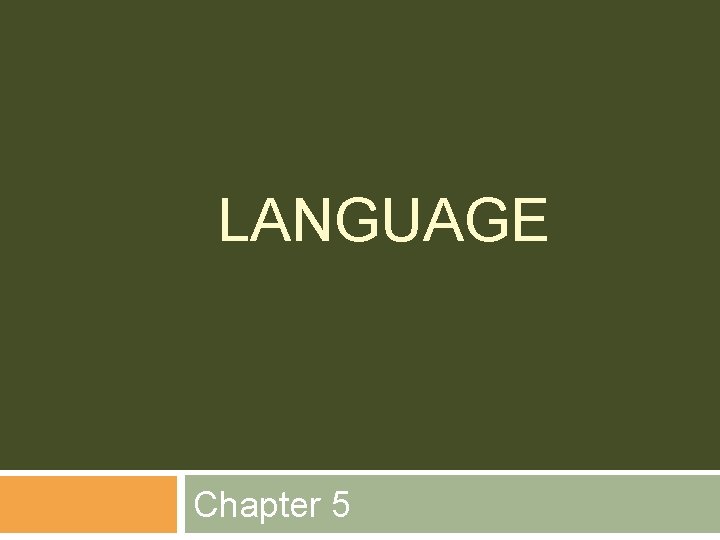 LANGUAGE Chapter 5 