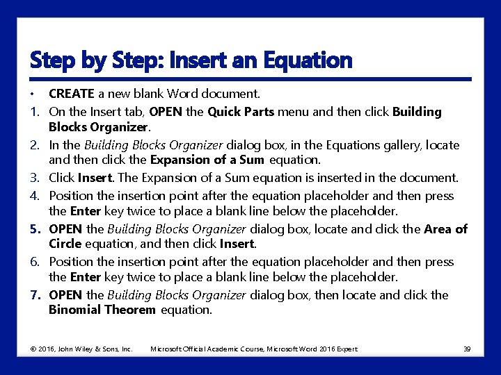 Step by Step: Insert an Equation • CREATE a new blank Word document. 1.
