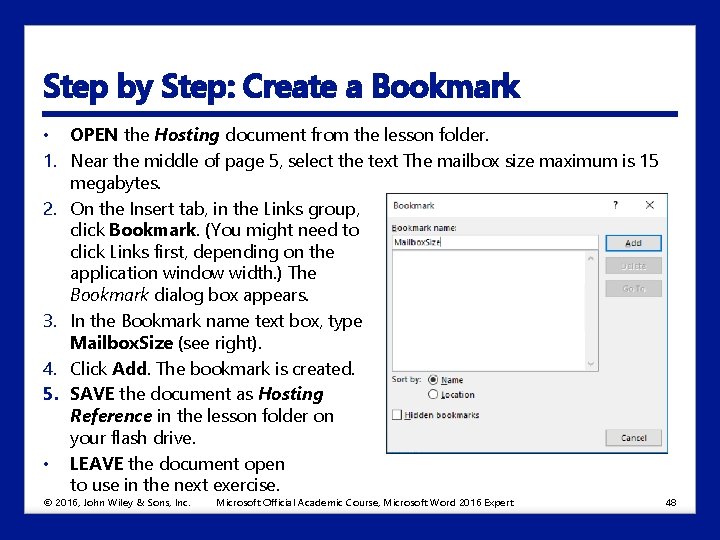 Step by Step: Create a Bookmark • OPEN the Hosting document from the lesson