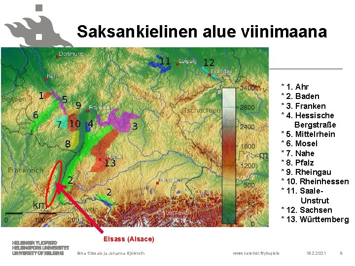 Saksankielinen alue viinimaana * 1. Ahr * 2. Baden * 3. Franken * 4.