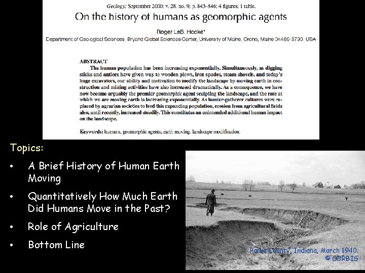 Topics: • A Brief History of Human Earth Moving • Quantitatively How Much Earth