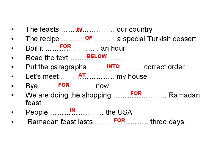 • • • IN The feasts …………………. . our country OF The recipe • • • IN The feasts …………………. . our country OF The recipe