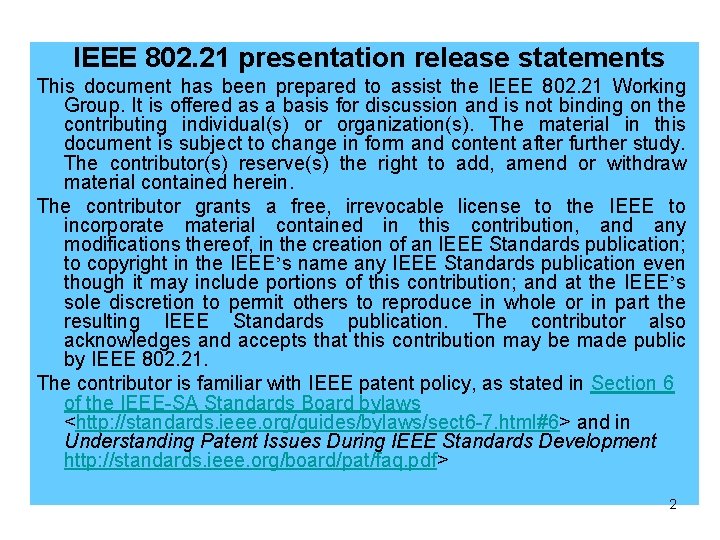 IEEE 802. 21 presentation release statements This document has been prepared to assist the