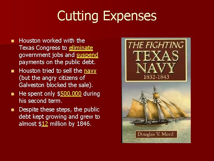 Cutting Expenses Houston worked with the Texas Congress to eliminate government jobs and suspend Cutting Expenses Houston worked with the Texas Congress to eliminate government jobs and suspend