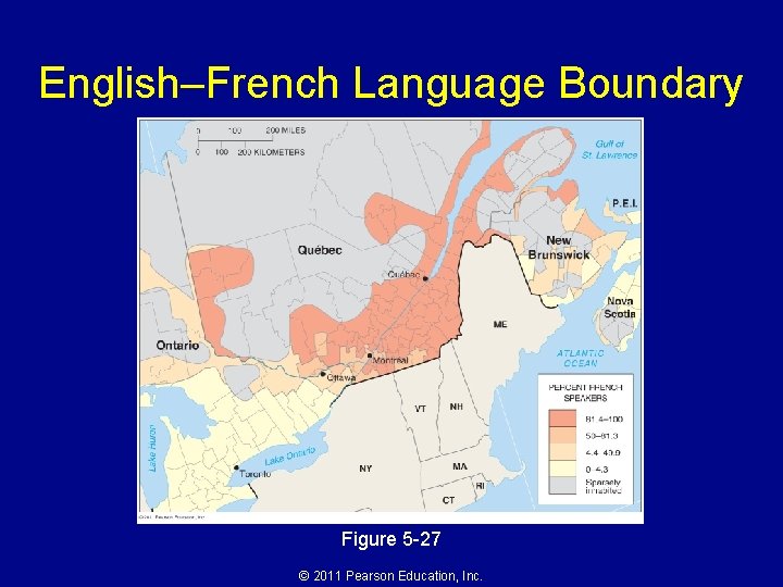 English–French Language Boundary Figure 5 -27 © 2011 Pearson Education, Inc. 