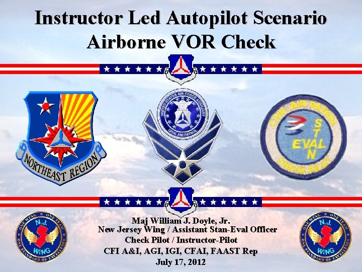 Instructor Led Autopilot Scenario Airborne VOR Check Maj William J. Doyle, Jr. New Jersey