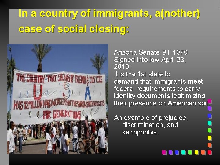 In a country of immigrants, a(nother) case of social closing: Arizona Senate Bill 1070