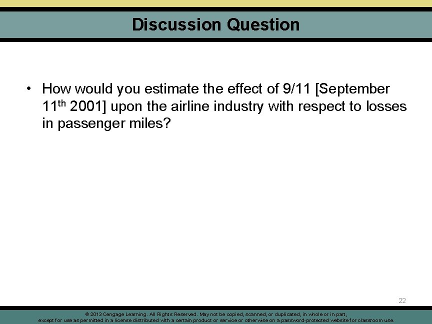 Discussion Question • How would you estimate the effect of 9/11 [September 11 th