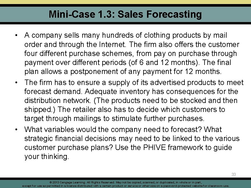 Mini-Case 1. 3: Sales Forecasting • A company sells many hundreds of clothing products