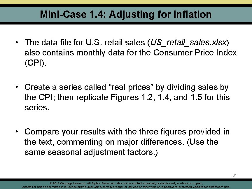 Mini-Case 1. 4: Adjusting for Inflation • The data file for U. S. retail